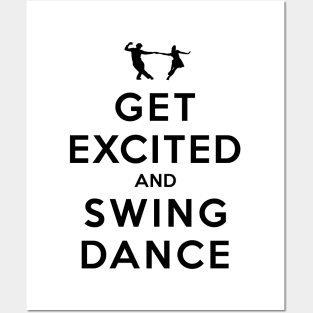 Get Excited and Swing Dance Posters and Art